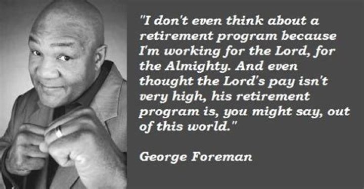 117 inspiring Quotes by George Foreman
