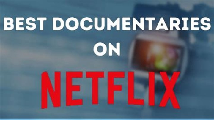 42 Best documentaries on Netflix you shouldn't miss