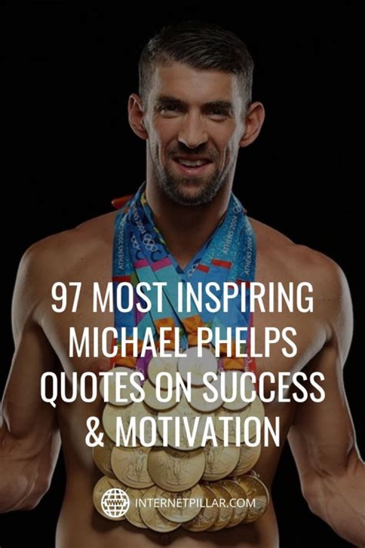71 Amazing Michael Phelps Quotes