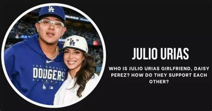 Are Julio Urias And Daisy Perez Together? Details About Their Relationship