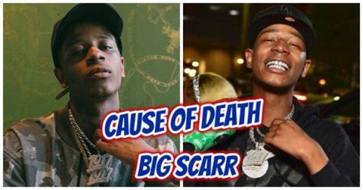 Big Scarr Net Worth, Death, Salary, Source Of Income, Wiki, Age, Girlfriend, Height .