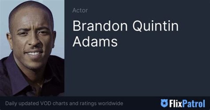 Brandon Quintin Adams Net Worth 2024