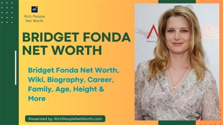 Bridget Fonda Net Worth, Career, Earnings and Married Life