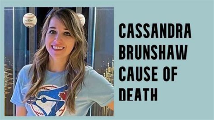 Cassandra Brunshaw Obituary – Death: In Loving Memory of Toronto Blue Jays Member, Cassandra Brunshaw