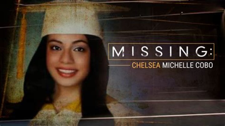 Chelsea Cobo: Found or Missing? Is She Dead or Alive?