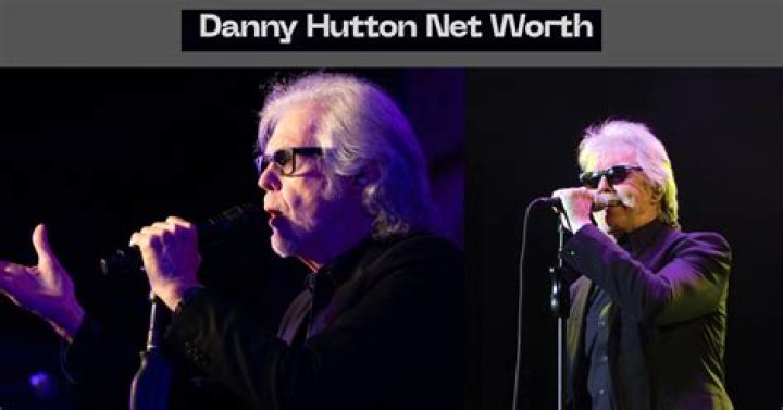 Danny Hutton Net Worth 2024