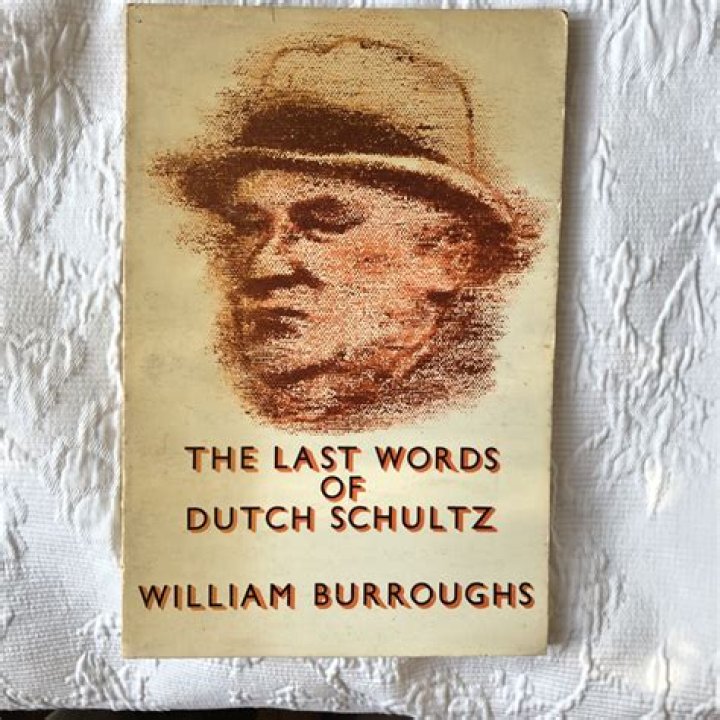 Dutch Schultz - Last Words, Treasure & Death