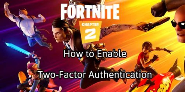 Fortnite: How to Enable Two-Factor Authentication