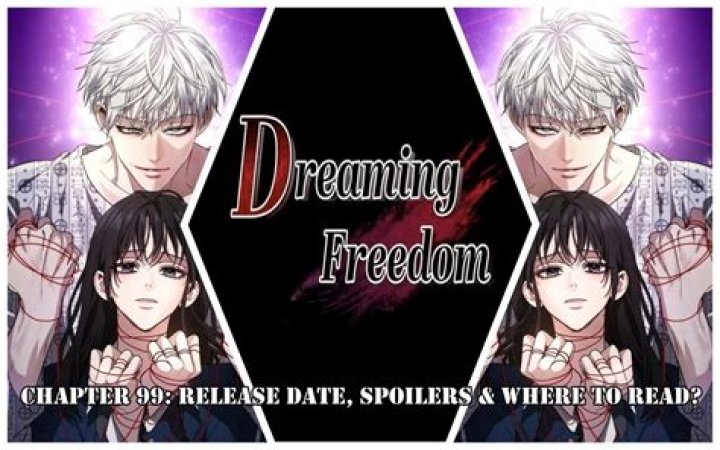 From Dreams to Freedom Chapter 86: Release Date, Spoilers & Where To Read