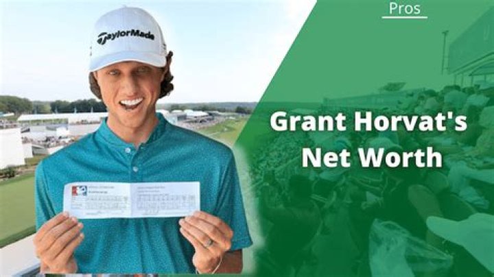 Grant Horvat Net Worth 2024