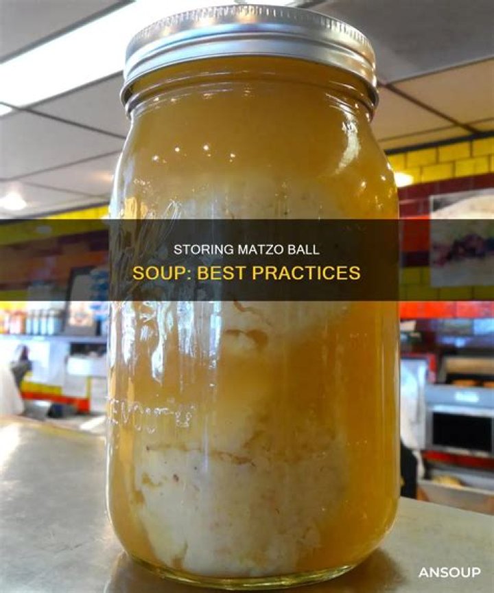 How do you store leftover matzo ball soup?