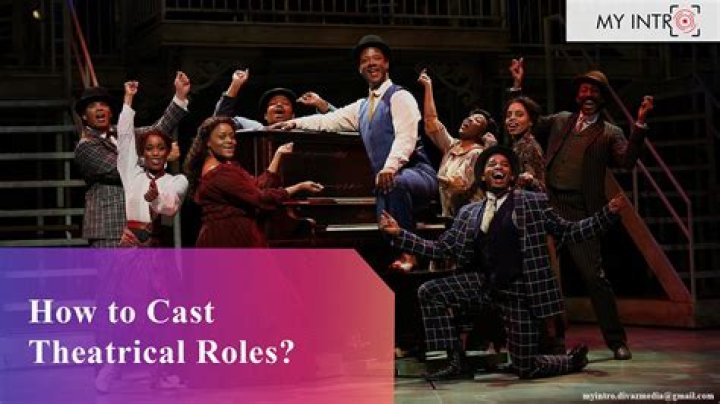 How to cast theatrical roles