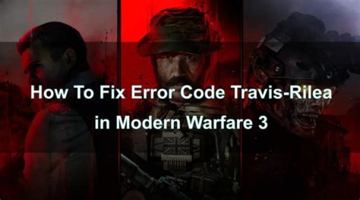 How to Fix Modern Warfare 2 Travis-Rilea Error Code