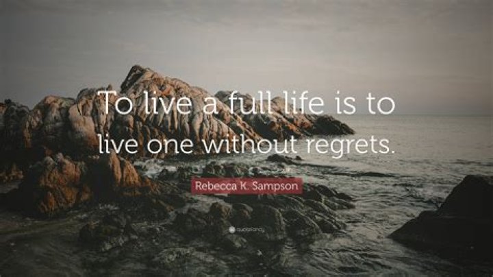 How to live a full life with no regrets