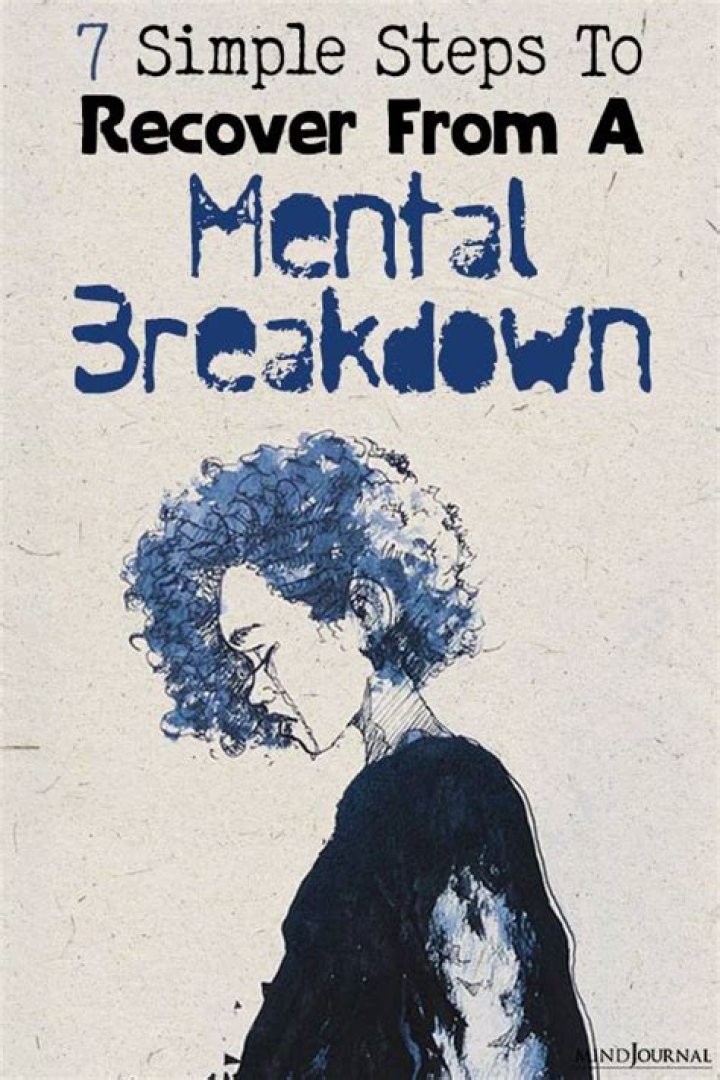 How to Recover from a Mental Breakdown
