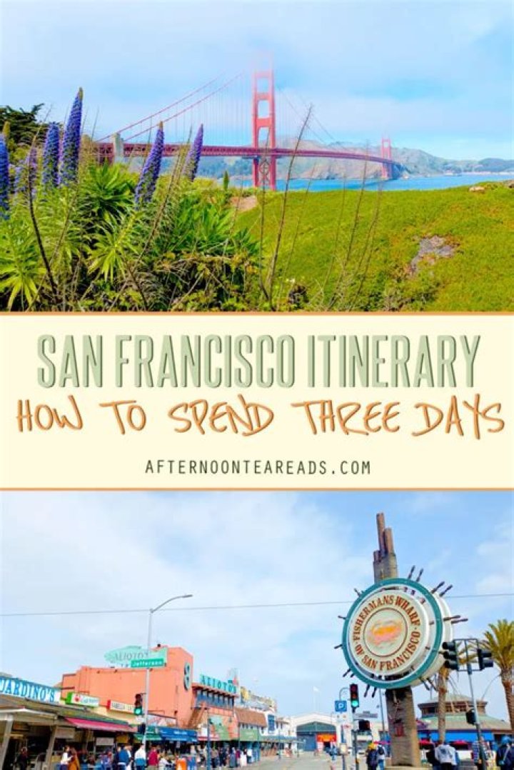 How to Spend Three Days in San Francisco