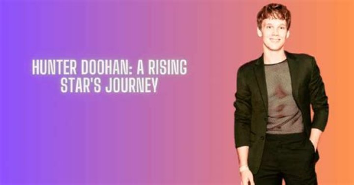 Hunter Doohan: The Rising Star Of Hollywood
