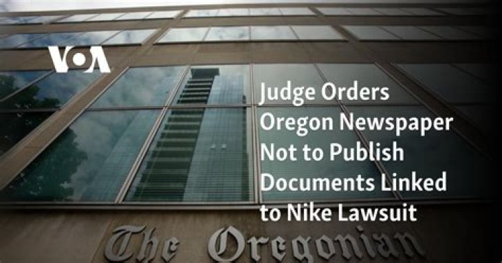 Judge orders Oregon newspaper not to publish documents linked to Nike lawsuit