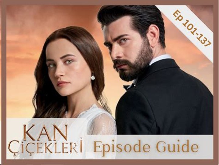 Kan Çiçekleri Episode 99: Release Date, Preview & Streaming Guide