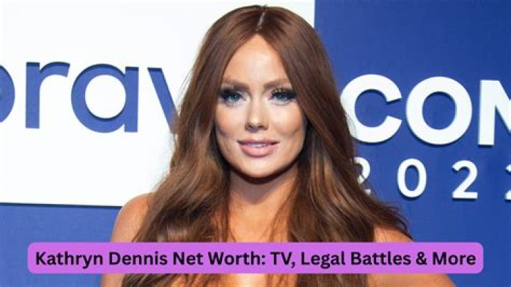 Kathryn Dennis Net Worth 2024