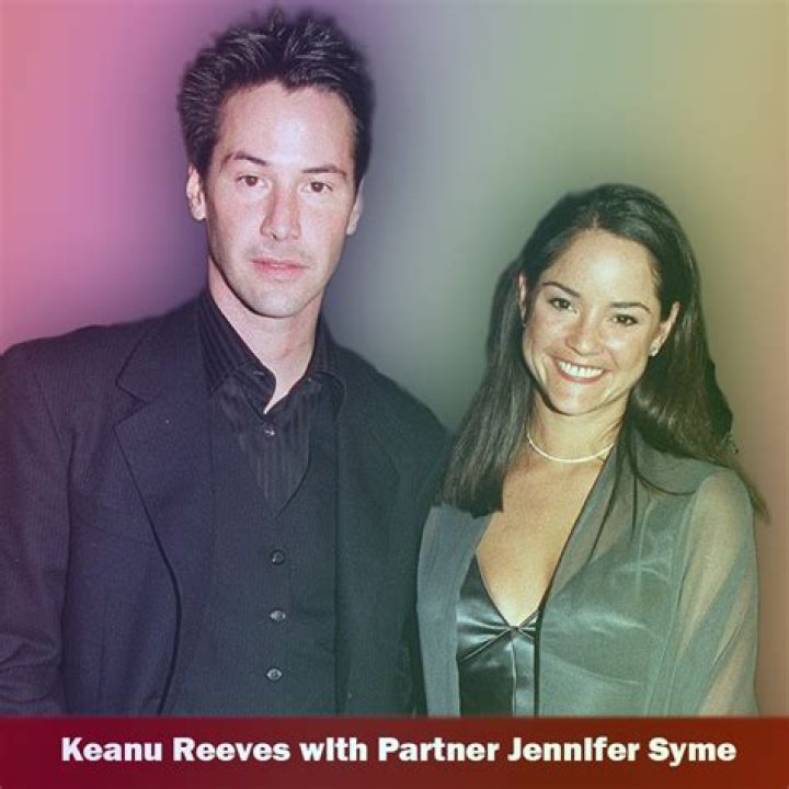Keanu Reeves And Jennifer Syme: A Deep Dive Into Their Relationship And Legacy