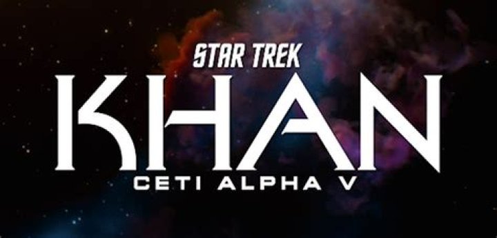 Khan -- Ceti Alpha V Gets an Update From Nicholas Meyer