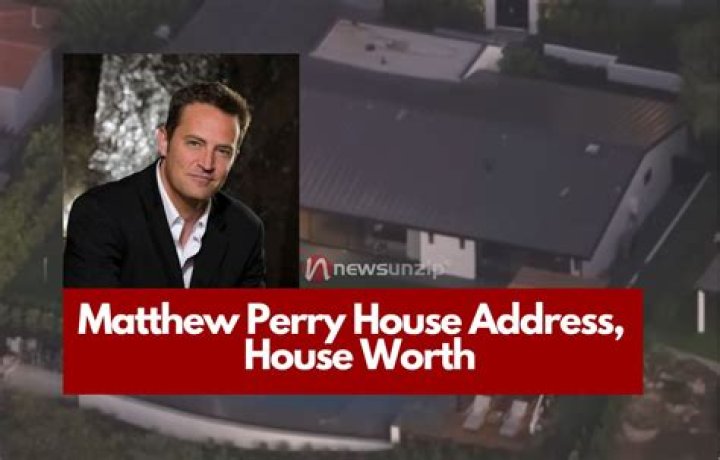 Matthew Perry House Address, House Worth, Net Worth 2023