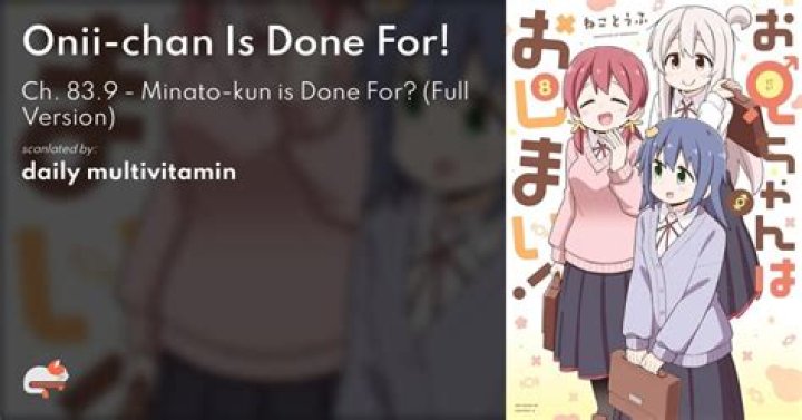 Onii-chan Is Done For! Chapter 73: Release Date & Where To Read