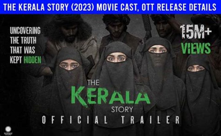 The Kerala Story Movie (2023) - Release Date, Cast, Trailer and Other Details