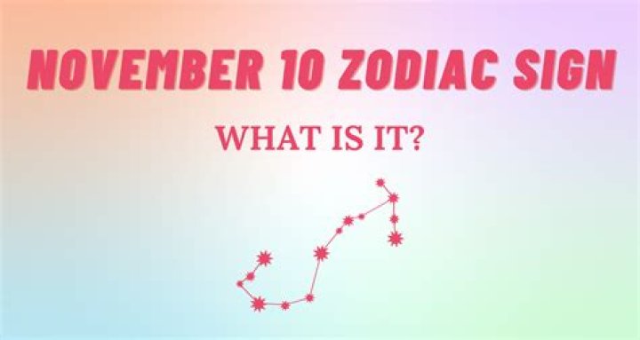 Understanding The November 10 Zodiac Sign: Traits, Compatibility, And More