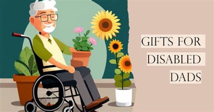 What do you buy a disabled person for their birthday