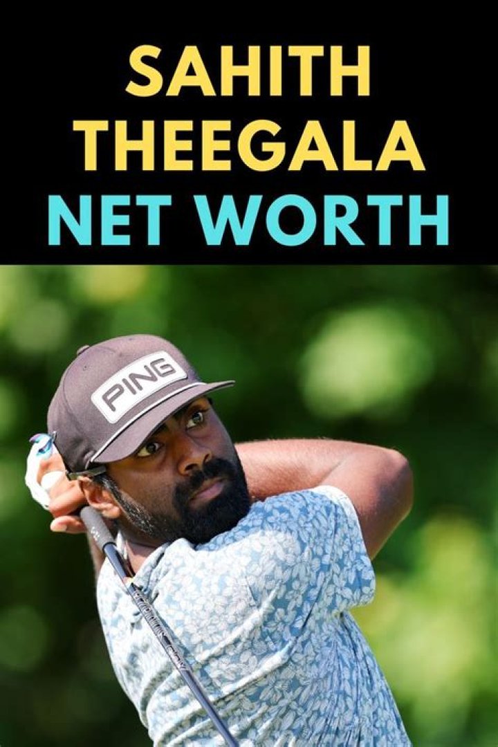 What is Sahith Theegala’s Net Worth?